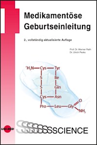 Medikamentöse Geburtseinleitung - Werner Rath - E-Book