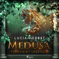Medusa: Verdammt lebendig - Lucia Herbst - Hörbuch