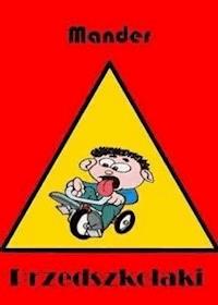 Przedszkolaki - Mander - E-Book