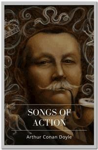 Songs of Action - Arthur Conan Doyle - E-Book