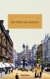 Die Welt von Gestern - Stefan Zweig - E-Book