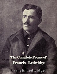 The Complete Poems of Francis Ledwidge - Francis Ledwidge - E-Book
