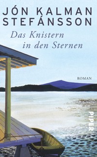 Das Knistern in den Sternen - Jón Kalman Stefánsson - E-Book