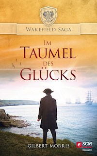 Im Taumel des Glücks - Gilbert Morris - E-Book