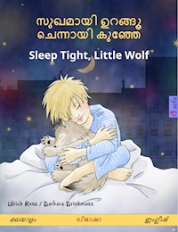 സുഖമായി ഉറങ്ങൂ ചെന്നായി കുഞ്ഞേ – Sleep Tight, Little Wolf (മലയാളം  – ഇംഗ്ലീഷ്) - Ulrich Renz - E-Book