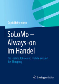 SoLoMo - Always-on im Handel - Gerrit Heinemann - E-Book
