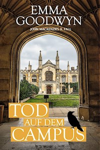 Tod auf dem Campus - Emma Goodwyn - E-Book