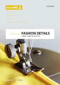 Focus on fashion details - Volume 2 - Claire Wargnier - E-Book