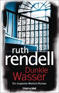 Dunkle Wasser - Ruth Rendell - E-Book