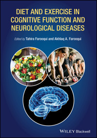 Diet and Exercise in Cognitive Function and Neurological Diseases - Akhlaq A. Farooqui - E-Book