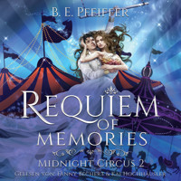 Midnight Circus - Requiem of Memories - B. E. Pfeiffer - Hörbuch
