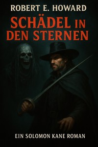 Schädel in den Sternen - Robert E. Howard - E-Book