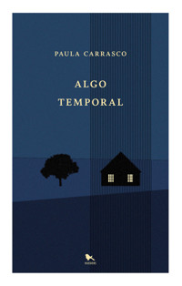 Algo temporal - Paula Carrasco - E-Book