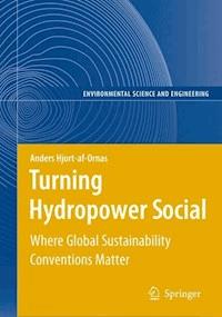 Turning Hydropower Social - Anders Hjort-af-Ornas - E-Book