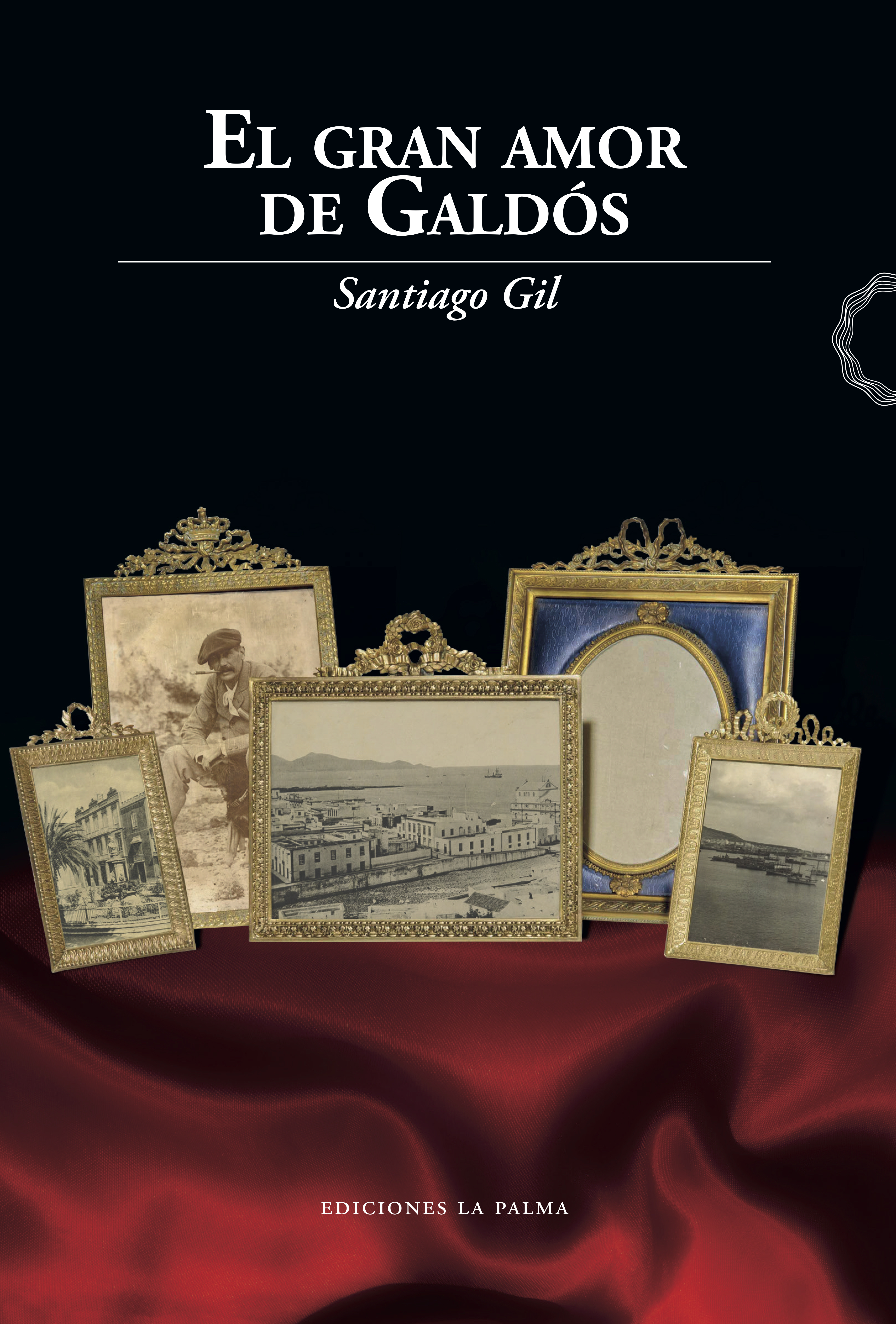 El gran amor de Galdós - Santiago Gil - E-Book
