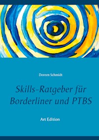 Skills-Ratgeber für Borderliner und PTBS - Doreen Schmidt - E-Book
