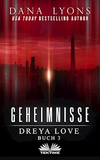Geheimnisse - Dana Lyons - E-Book