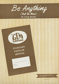 Be Anything - Irving Gordon - E-Book