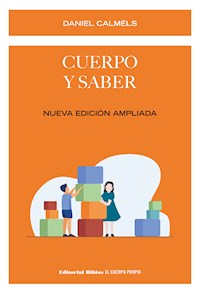 Cuerpo y saber - Daniel Calméls - E-Book