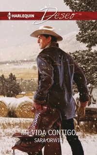 Mi vida contigo - Sara Orwig - E-Book