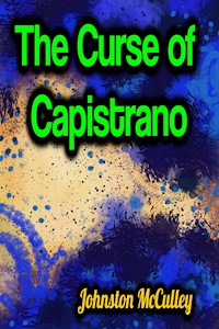 The Curse of Capistrano - Johnston McCulley - E-Book