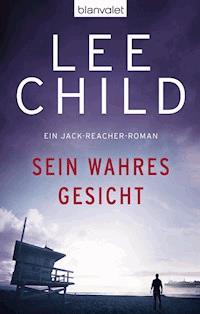 Sein wahres Gesicht - Lee Child - E-Book