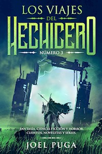 Los Viajes del Hechicero numero 3 - Joel Puga - E-Book