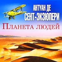 Планета людей - Антуан де Сент-Экзюпери - Hörbuch