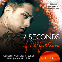 7 Seconds of Perfection (ungekürzt) - C. R. Scott - Hörbuch