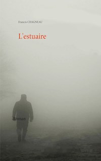 L'estuaire - Francis Chagneau - E-Book