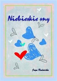 Niebieskie sny - Jagoda Rudnicka - E-Book