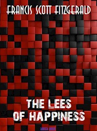 The Lees of Happiness - Francis Scott Fitzgerald - E-Book