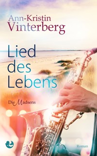 Lied des Lebens - Ann-Kristin Vinterberg - E-Book