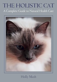 Holistic Cat - Holly Mash - E-Book
