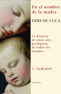 En el nombre de la madre - Erri De Luca - E-Book
