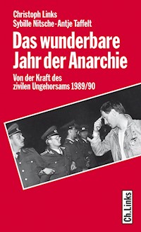 Das wunderbare Jahr der Anarchie - Christoph Links - E-Book