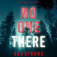 No One There (A Sofia Blake FBI Suspense Thriller—Book One) - Ava Strong - kostenlos Hörbuch