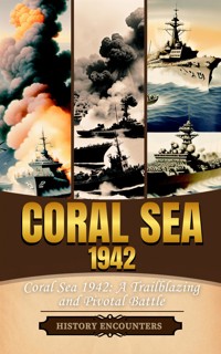 Coral Sea 1942 - Historuy Encounters - E-Book