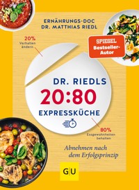 Dr. Riedls 20:80 Expressküche - Dr. med. Matthias Riedl - E-Book
