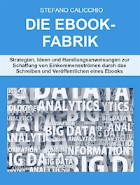 Die ebook-Fabrik - Stefano Calicchio - E-Book