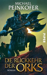 Die Rückkehr der Orks - Michael Peinkofer - E-Book