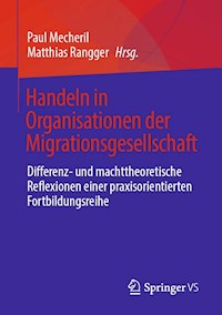 Handeln in Organisationen der Migrationsgesellschaft -  - E-Book