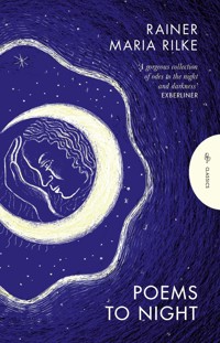 Poems to Night - Rainer Maria Rilke - E-Book