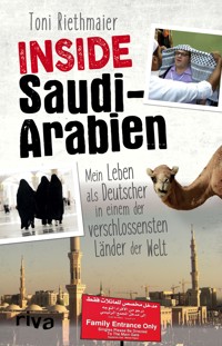 Inside Saudi-Arabien - Toni Riethmaier - E-Book