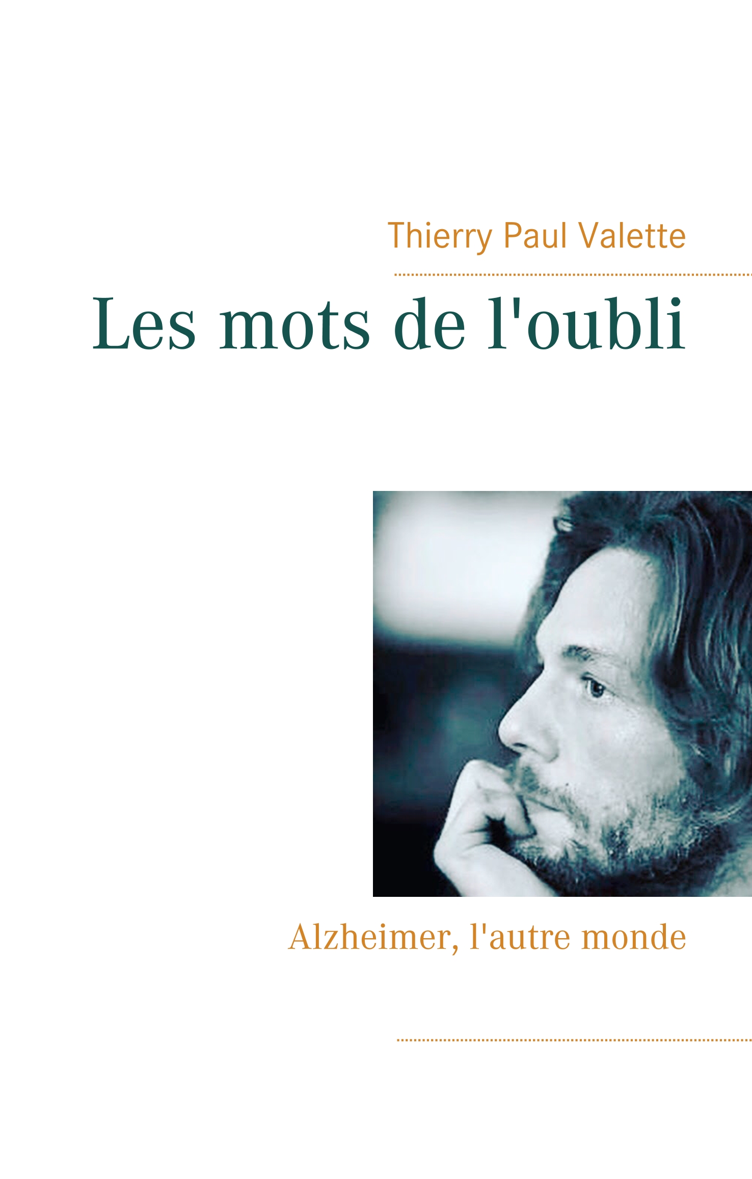 Les mots de l'oubli - Thierry Paul Valette - E-Book