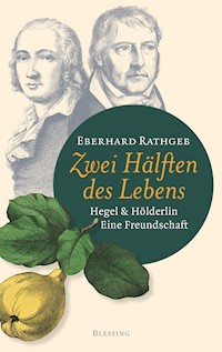 Zwei Hälften des Lebens. - Eberhard Rathgeb - E-Book