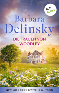 Die Frauen von Woodley - Barbara Delinsky - E-Book