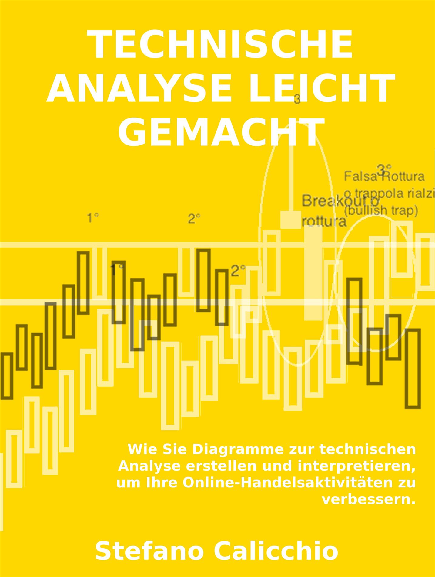 Technische analyse leicht gemacht - Stefano Calicchio - E-Book