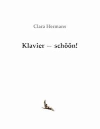 Klavier - schöön! - Clara Hermans - E-Book