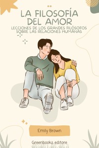 La filosofía del amor - Emily Brown - E-Book